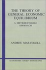 The Theory of General Economic Equilibrium  A Differentiable Approach