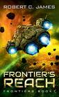Frontier's Reach A Space Opera Adventure