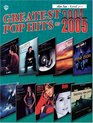 Greatest Pop Hits of 20042005 Alto Sax Edition