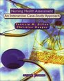 Nursing Health Assessment An Interactive CaseStudy Approach