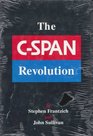 The CSpan Revolution