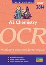 A2 Chemistry OCR Chains Rings and Spectroscopy Unit 2814