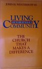 Living the Faith Community The Church That Makes a Difference