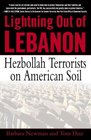 Lightning Out of Lebanon  Hezbollah Terrorists on American Soil