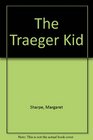 The Traeger Kid