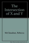 The Intersection of X and Y