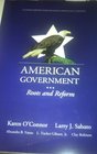 AMERICAN GOVERNMENT ROOTS AND REFORM