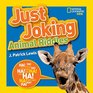 Just Joking Animal Riddles Hilarious riddles jokes and moreall about animals