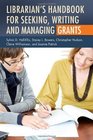 Librarian's Handbook for Seeking Writing and Managing Grants