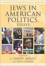 Jews in American Politics Essays  Essays