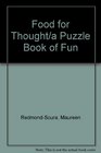 Food for Thought/a Puzzle Book of Fun
