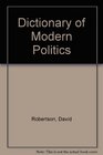 Dictionary of Modern Politics