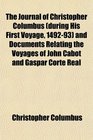 The Journal of Christopher Columbus  and Documents Relating the Voyages of John Cabot and Gaspar Corte Real