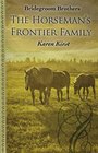 The Horseman's Frontier Family