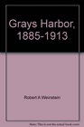 Grays Harbor 1885