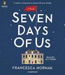 Seven Days of Us A Novel