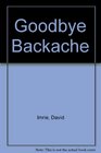 Goodbye Backache