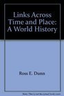 Links Across Time and Place A World History