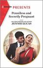 Penniless and Secretly Pregnant (Harlequin Presents, No 3850)