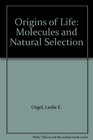 Origins of Life Molecules and Natural Selection