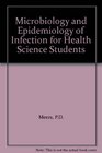 Microbiology and Epidemiology of Infection for Health Science Students