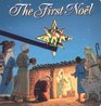 The First Noel  A Board Book and Play Piece