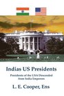 Indias US Presidents Presidents of the USA Descended from India Emperors