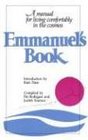 Emmanuel's Book A Manual for Living Comfortably in the Cosmos