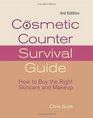 COSMETIC COUNTER SURVIVAL GUIDE How to Buy the Right Skincare and Makeup