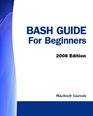 BASH Guide for Beginners  2008 Edition