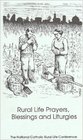 Rural Life Prayers, Blessings, and Liturgies