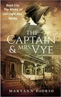 The Captain and Mrs. Vye: Book 1 in The Wives of Old Cape May Series