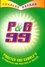 P  G 99 99 Principles and Practices of Procter and Gamble's Success