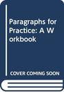 Paragraphs for Practice A Workbook in Rhetoric and Grammar