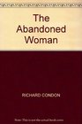 THE ABANDONED WOMAN