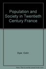 Population and Society in Twentieth Century France