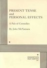 Present Tense and Personal Effects