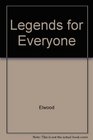 Legends for Everyone