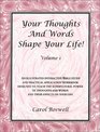 Your Thoughts and Words Shape Your Life