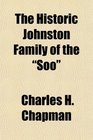 The Historic Johnston Family of the Soo
