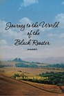 Journey to the World of the Black Rooster A Memoir