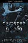 Damaged Queen