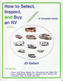 How to Select Inspect and Buy an RV A Complete Guide