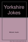 Yorkshire Jokes
