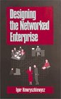 Designing the Networked Enterprise