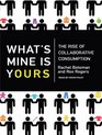 What's Mine Is Yours The Rise of Collaborative Consumption