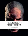 Beowulf Simplified Includes Modern Translation Study Guide Historical Context Biography and Character Index