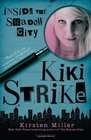 Kiki Strike: Inside the Shadow City (Kiki Strike, Bk 1)