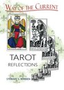 Way of the Current Tarot Reflections