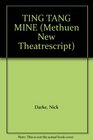 Ting Tang Mine and Other Plays